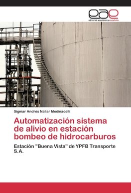 Automatización sistema de alivio en estación bombeo de hidrocarburos