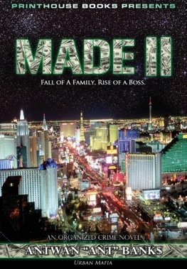 Made II; Fall of a Family, Rise of a Boss. (Part 2 of Made; Crime Thriller Trilogy) Urban Mafia