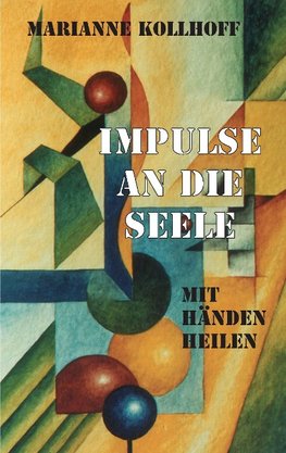 Impulse an die Seele