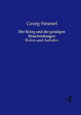 Der Krieg und die geistigen Entscheidungen