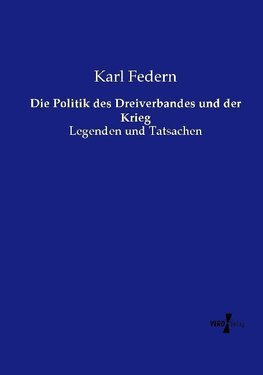 Die Politik des Dreiverbandes und der Krieg