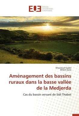 Aménagement des bassins ruraux dans la basse vallée de la Medjerda