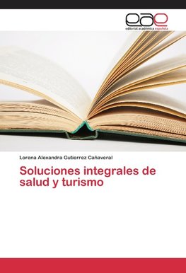 Soluciones integrales de salud y turismo