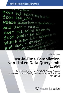 Just-in-Time Compilation von Linked Data Querys mit LLVM