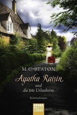 Agatha Raisin 06 und die tote Urlauberin