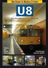 Berliner U-Bahn-Linien: U8 - Von Gesundbrunnen nach Neukölln