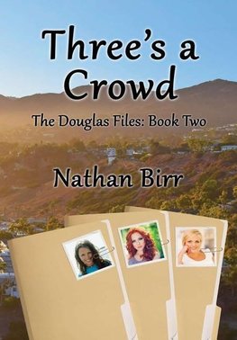 Three's a Crowd - The Douglas Files