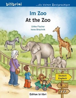 Im Zoo. Kinderbuch Deutsch-Englisch