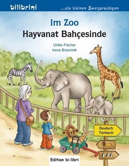 Im Zoo. Kinderbuch Deutsch-Türkisch