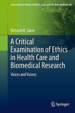 A Critical Examination of Ethics in Health Care and Biomedical Research