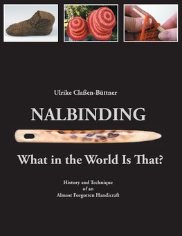 Nalbinding - What in the World Is That?