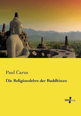 Die Religionslehre der Buddhisten