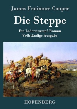 Die Steppe (Die Prärie)