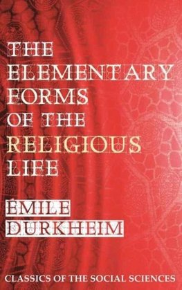 The Elementary Forms of the Religious Life