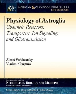 Physiology of Astroglia