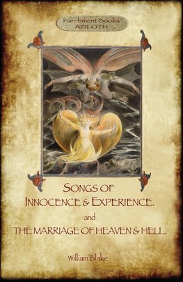 Songs of Innocence & Experience; plus The Marriage of Heaven & Hell. With 50 original colour illustrations. (Aziloth Books)