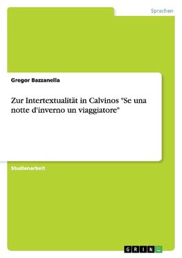 Zur Intertextualität in Calvinos "Se una notte d'inverno un viaggiatore"