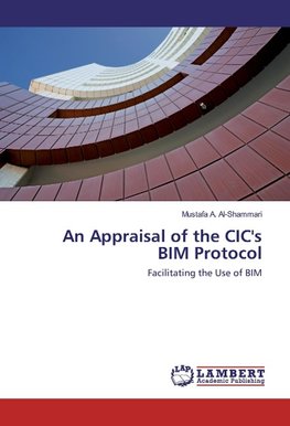 An Appraisal of the CIC's BIM Protocol