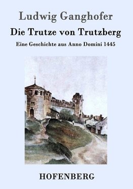 Die Trutze von Trutzberg