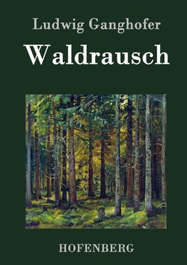 Waldrausch