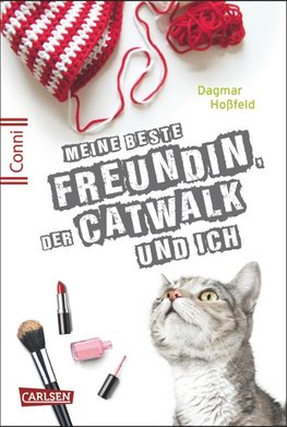 Conni 15, Band 03: Meine beste Freundin, der Catwalk und ich