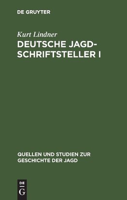 Deutsche Jagdschriftsteller I