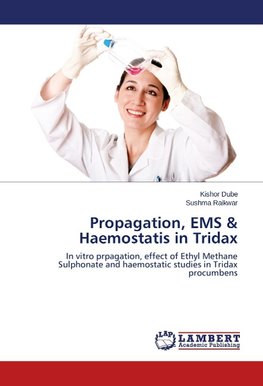 Propagation, EMS & Haemostatis in Tridax