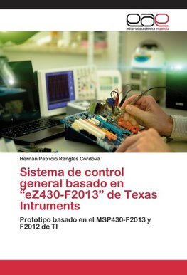 Sistema de control general basado en "eZ430-F2013" de Texas Intruments