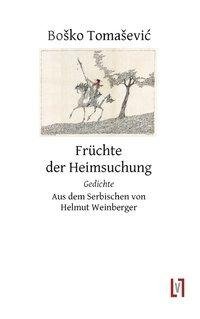 Früchte der Heimsuchung