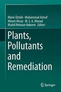 Plants, Pollutants and Remediation