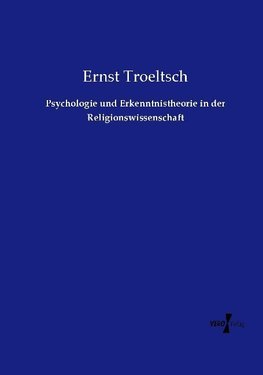 Psychologie und Erkenntnistheorie in der Religionswissenschaft