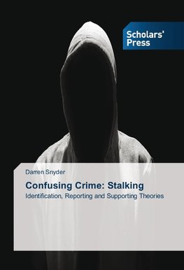 Confusing Crime: Stalking