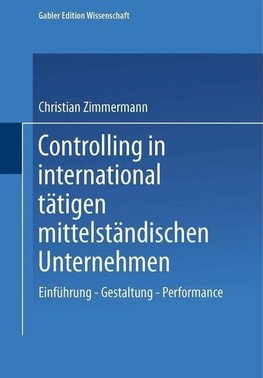 Controlling in international tätigen mittelständischen Unternehmen