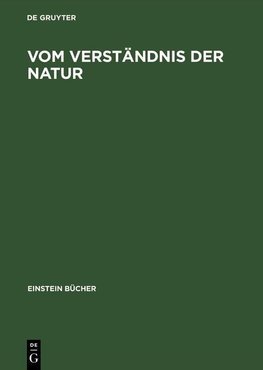 Vom Verständnis der Natur