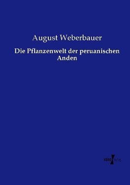 Die Pflanzenwelt der peruanischen Anden