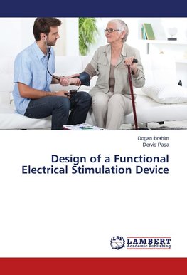 Design of a Functional Electrical Stimulation Device