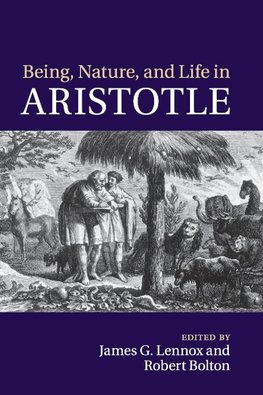 Being, Nature, and Life in Aristotle