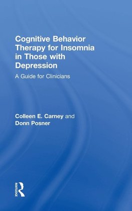 Cognitive Behavior Therapy for Insomnia in Those with Depression