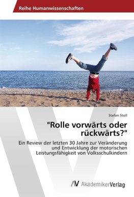 "Rolle vorwärts oder rückwärts?"