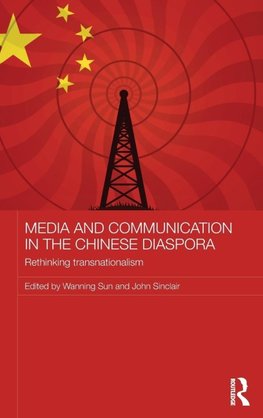 Media and Communication in the Chinese Diaspora