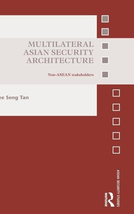 Multilateral Asian Security Architecture