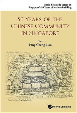 50 Years of the Chinese Community in Singapore