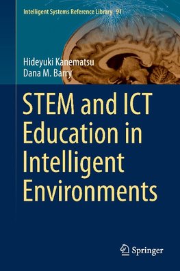 STEM and ICT Education in Intelligent Environments