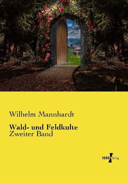 Wald- und Feldkulte