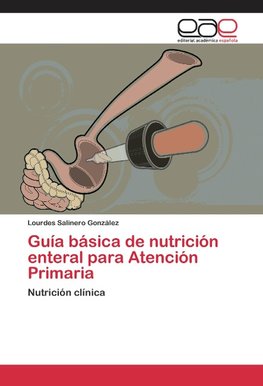 Guía básica de nutrición enteral para Atención Primaria