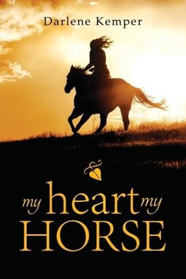 My Heart, My Horse