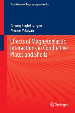 Effects of Magnetoelastic Interactions in Conductive Plates and Shells