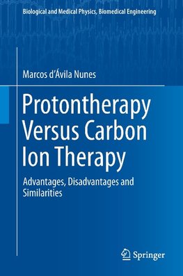 Protontherapy Versus Carbon Ion Therapy