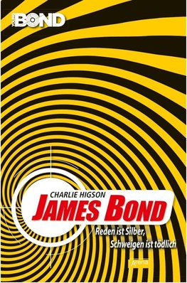 James Bond. Reden ist Silber, Schweigen ist tödlich