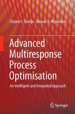 Advanced Multiresponse Process Optimization